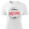 Dámské tričko Nejlepší Kristýna v okolí bílé