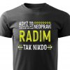 Pánské tričko Když to neopraví Radim černé