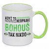 Hrnek Když to neopraví Bohouš zelený
