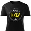 Dámské tričko Nejlepší Lucka v okolí černé