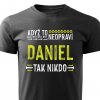 Pánské tričko Když to neopraví Daniel černé