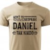 Pánské tričko Když to neopraví Daniel pískové