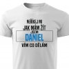 Pánské tričko Neříkej mi jak mám žít Daniel bílé