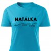 Dámské tričko Natálka tyrkysové