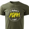 Pánské tričko Nejlepší Adam v okolí vojenské