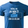 Pánské tričko Neříkej mi jak mám žít Adam modré