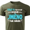Pánské tričko Když to nesjede Jméno vojenské