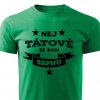 Pánské tričko nej tátové se rodí v srpnu zelené