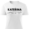 Dámské tričko Kateřina bílá