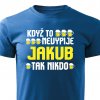 Pánské tričko Když to nevypije Jakub modrá