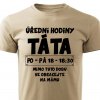 Pánské tričko Táta úřední hodiny pískové