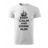 Pánské tričko Keep calm and drink rum