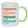 Hrnek Legenda,manžel,tatinek, dědeček zelený