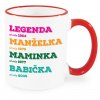 Hrnek Legenda,manželka,maminka, babička červený