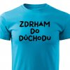 Pánské tričko Zdrhám do důchodu tyrkysové