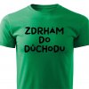 Pánské tričko Zdrhám do důchodu zelené