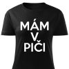 Dámské tričko Mám v piči černé