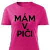 Dámské tričko Mám v piči růžové