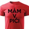 Pánské tričko Mám v piči červené