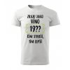 Pánské tričko Zraju jako víno 19??