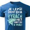 Pánské tričko Den v práci - modrá
