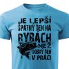Pánské tričko Den v práci - tyrkysová