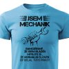 Pánské tričko Jsem mechanik tyrkysová