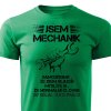 Pánské tričko Jsem mechanik zelená