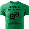 Pánské tričko Jsem instalatér zelená