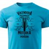 Pánské tričko Víkendová předpověď - Motorka - tyrkys