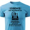 Pánské tričko Jsem CNC programátor