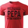 Pánské tričko Když to neopraví Pepa, tak nikdo červené