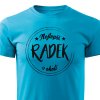 Pánské tričko Nejlepší Radek v okolí tyrkysové