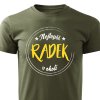 Pánské tričko Nejlepší Radek v okolí vojenské zelené