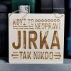 Dřevěná cedulka - Když to neopraví Jirka, tak nikdo