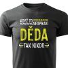 Pánské tričko Když to neopraví děda, tak nikdo - černé