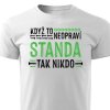 Pánské tričko Když to neopraví Standa, tak nikdo - bílé