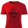 Dámské tričko Nejlepší Monika v okolí - červené