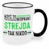 Hrnek Když to neopraví strejda, tak nikdo - černý