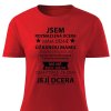 Dámské tričko Jsem rozmazlená mámy dcera - červné