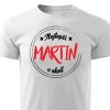 Pánské tričko Nejlepší Martin v okolí - bílé