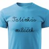 Dětské tričko Tatínkův miláček