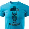 Dědeček - mě už nic nerozhází pánské tričko tyrkys
