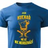 Kuchař - mě už nic nerozhází pánské tričko modré