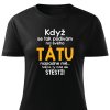 Když se podívám na svého tátu dámské tričko černé