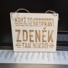 Dřevěná cedulka - Když to neopraví Zdeněk, tak nikdo