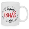 Hrnek Nejlepší Tomáš v okolí - bílý