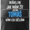 Neříkej mi jak mám žít Tomáš výřez