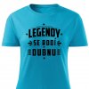 Dámské tričko Legendy se rodí v dubnu tyrkysové