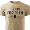 Pánské tričko Bitcoin - It´s time for plan B - pískové